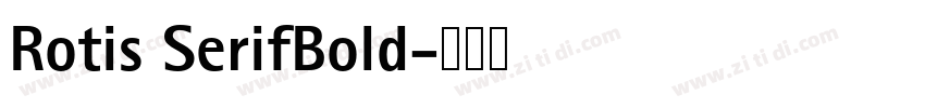 Rotis SerifBold字体转换